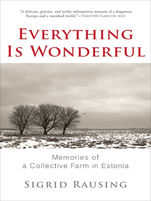 Title details for Everything Is Wonderful by Sigrid Rausing - Available